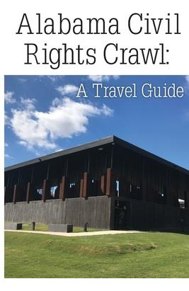 Libro Alabama Civil Rights Crawl : A Travel Guide - J A P...