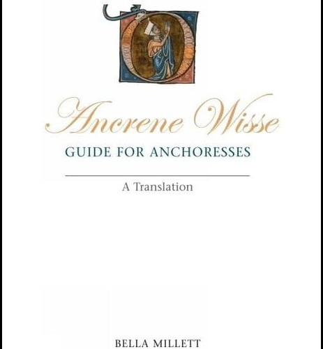 Ancrene Wisse Guide For Anchoresses: A Translation (exeter Medieval Texts And Studies), De Millett, Bella. Editorial Liverpool University Press, Tapa Blanda En Inglés