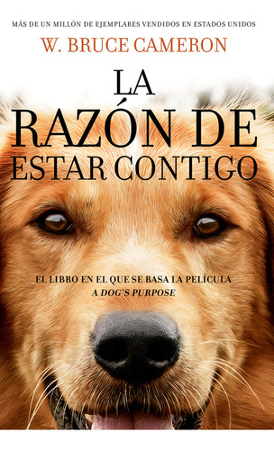 Libro La Razón De Estar Contigo - W. Bruce Cameron