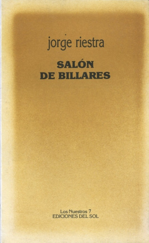 Salón De Billares, De Jorge Riestra. Editorial Del Sol, Tapa Blanda, Edición 1 En Español