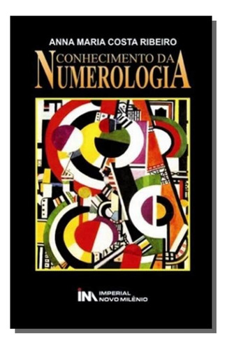 Conhecimento Da Numerologia - Icao, De Ribeiro, Anna Maria Costa. Editora Ajustar No Eive, Capa Mole Em Português, 2021