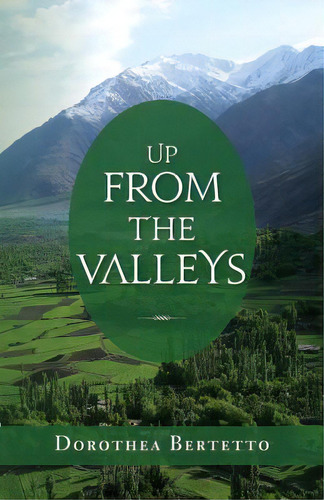Up From The Valleys, De Bertetto, Dorothea. Editorial Createspace, Tapa Blanda En Inglés