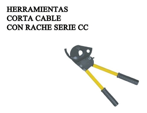 Corta Cable Con Rache Serie Cc Cc-500 750mcm 410mm 