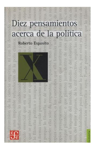 Diez Pensamientos Acerca De La Política, De Roberto Esposito