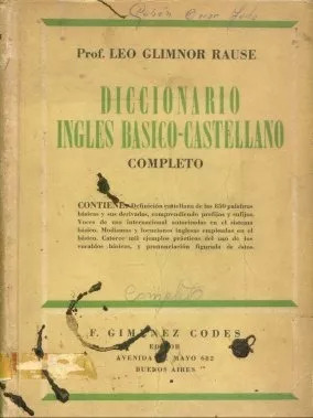 Leo Glimnor Rause: Diccionario Ingles Basico-castellano