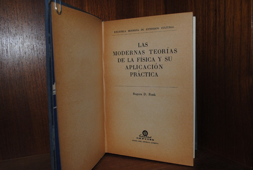 Rusk, Modernas Teorías De La Física Y Su Aplicación Práctica