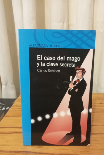 El Caso Del Mago - Carlos Schlaen