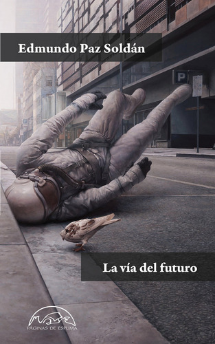 La Via Del Futuro - Paz Soldan, Edmundo