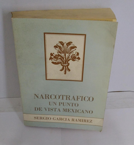 Narcotráfico Un Punto De Vista Mexicano- Sergio García
