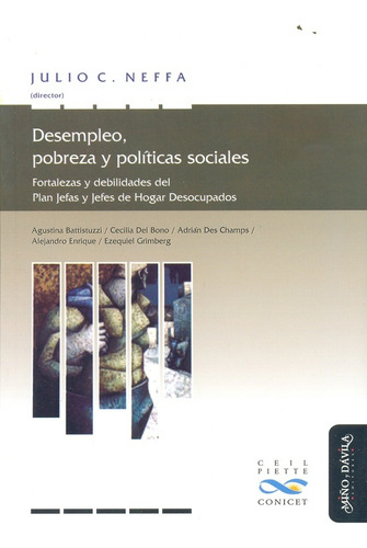 Desempleo, Pobreza Y Políticas Sociales, De Julio  Battistuzzi  Agustina  Del Bono  Cecilia  D. Editorial Miño Y Davila En Español