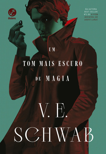 Um tom mais escuro de magia (Vol. 1 Os tons de magia), de V. E. Schwab. Editora Galera, capa mole, edição 1 em português, 2024