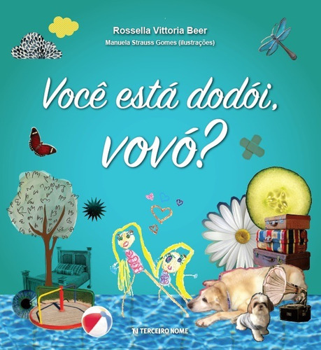 Você está dodói, vovó?, de Beer, Rossella Vittoria. Editora Terceiro Nome, capa mole em português, 2019