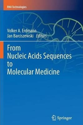 Libro From Nucleic Acids Sequences To Molecular Medicine ...