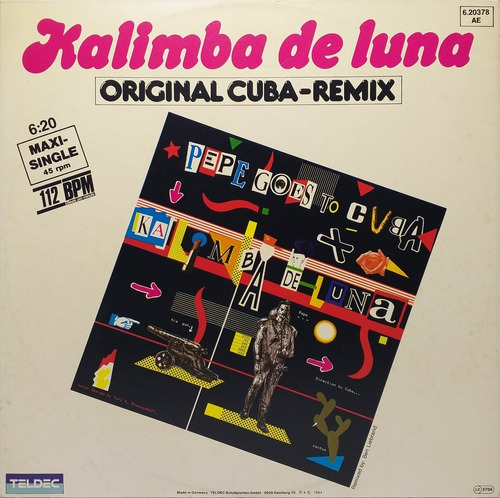 Vinilo Maxi Pepe Goes To Cuba - Kalimba De Luna 1984 Aleman