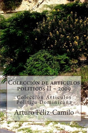 Libro Colecci N De Articulos Politicos Ii - 2009 - Lic Ar...