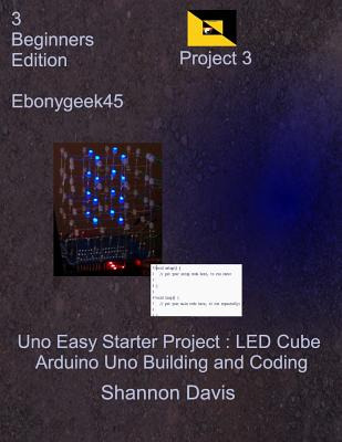 Libro Uno Easy Starter Project: Led Cube: Arduino Uno Bui...