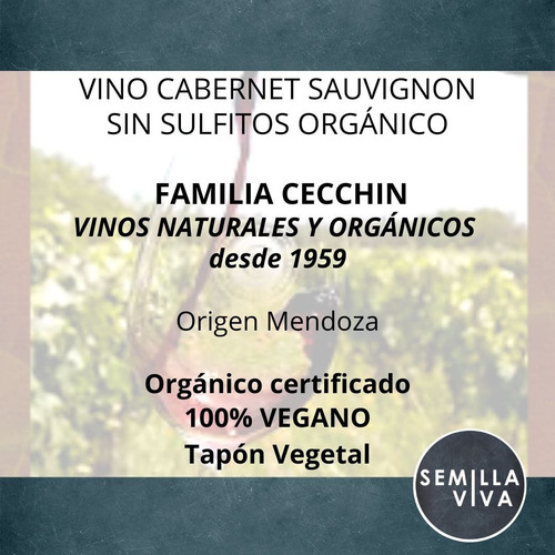 Imagen 3 de 10 de Vino Orgánico Cabernet Sauvignon Cecchin X750 Sin Sulfitos