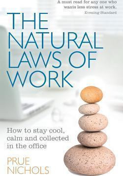 Libro The Natural Laws Of Work - Prue Nichols