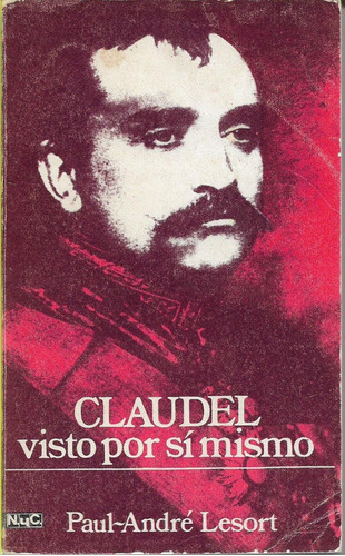 Claudel Visto Por Si Mismo