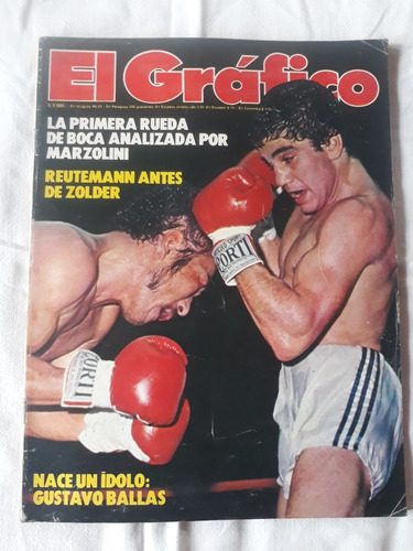 Revista El Grafico Nº 3214 Año 1981  - Ballas Boca Reutemann