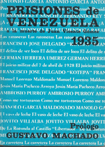 Prisiones De Venezuela A La Muerte De Gómez 1935