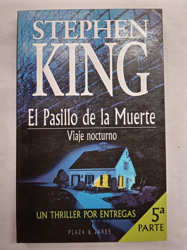 El Pasillo De La Muerte 5ta Parte / King, Stephen