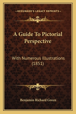 Libro A Guide To Pictorial Perspective: With Numerous Ill...