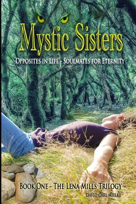 Libro Mystic Sisters: Opposites In Life - Soulmates For E...