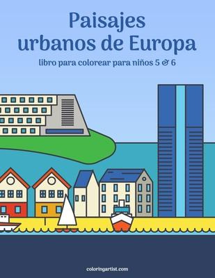 Libro Paisajes Urbanos De Europa Libro Para Colorear Para...