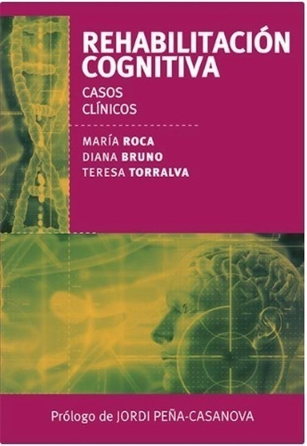 Rehabilitacion Cognitiva - Casos Clinicos - Maria Roca