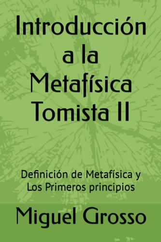 Libro: Introducción A La Metafísica Tomista Ii: Definición D