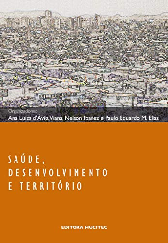 Libro Saúde Desenvolvimento E Território De Ana Luiza D''ávi