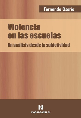 Violencia En Las Escuelas - Fernando Osorio