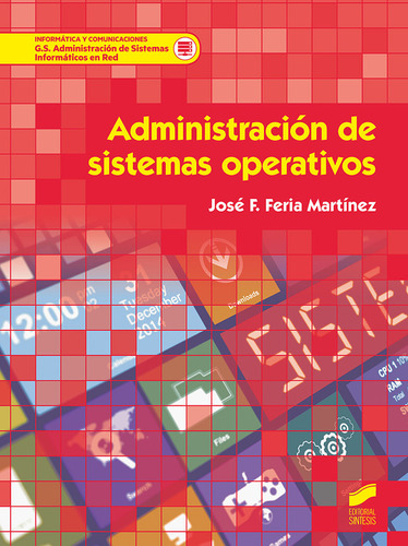 Administracion De Sistemas Operat - Feria Martinez, Jose F,