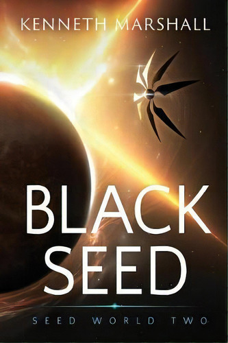 Black Seed, De Kenneth Marshall. Editorial New Athenian, Tapa Blanda En Inglés