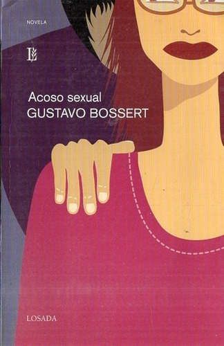 Gustavo Bossert - Acoso Sexual