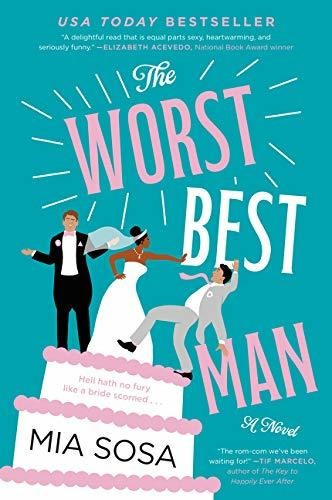 The Worst Best Man : A Novel