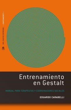 Entrenamiento En Gestalt   Manual Para Terapeutas Y Coor...