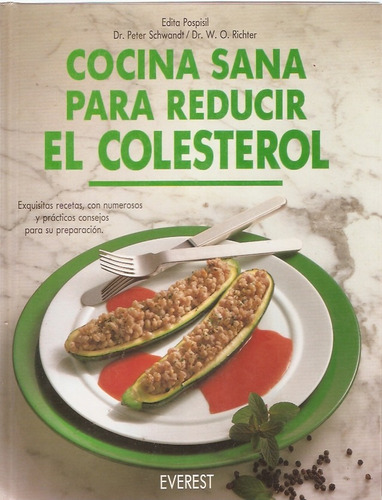 Cocina Sana Para Reducir  El Colesterol  Schwant Richter