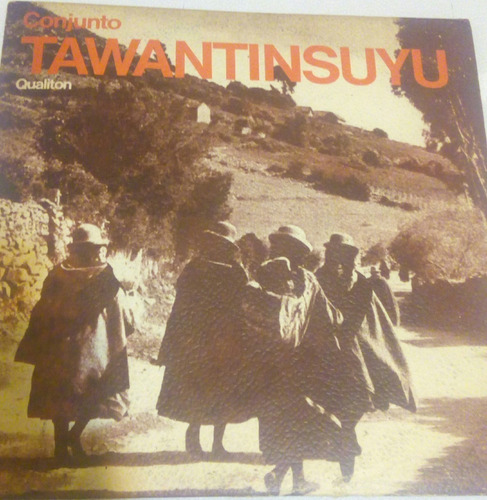 Conjunto Tawantinsuyu Chojñapata De Yungas Vinilo Argentino