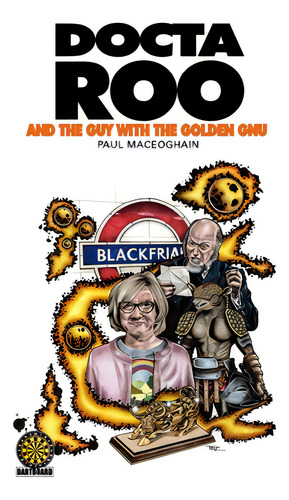 Doctaroo And The Guy With The Golden Gnu, De Maceoghain, Paul. Editorial Lulu Pr, Tapa Blanda En Inglés