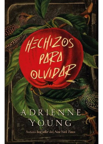 Hechizos Para Olvidar, Adrienne Young