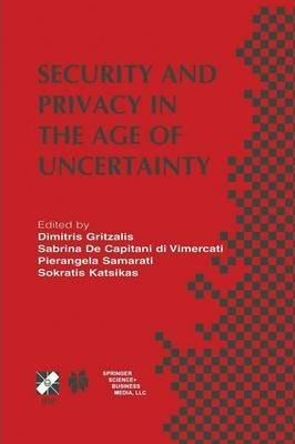 Libro Security And Privacy In The Age Of Uncertainty - Sa...
