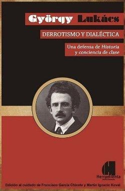 Derrotismo Y Dialectica - Lukacs Gyorgy