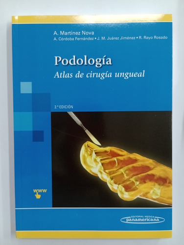Podología - Atlas De Cirugía Ungeal - A. Martinez Nova