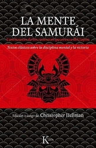 La Mente Del Samurai - Hellman - Maestros Guerreros De Japon
