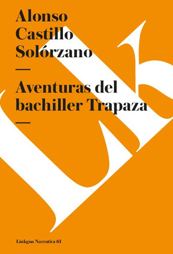 Libro Aventuras Del Bachiller Trapaza - Castillo Solórzano
