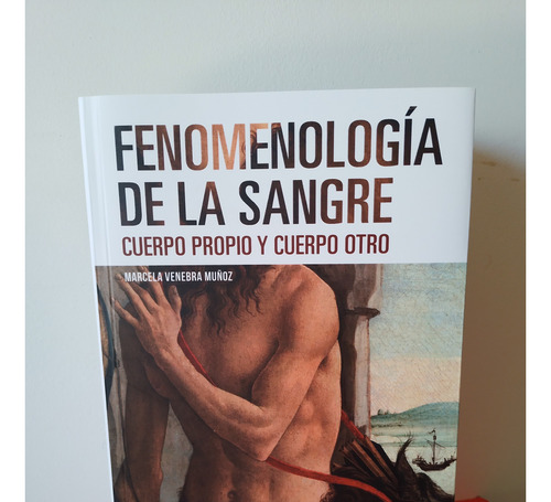 Libro Fenomenología De La Sangre - Marcela Venebra Muñoz