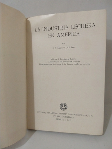 La Industria Lechera En América R E Hodgson Y O E Reed (Usado)