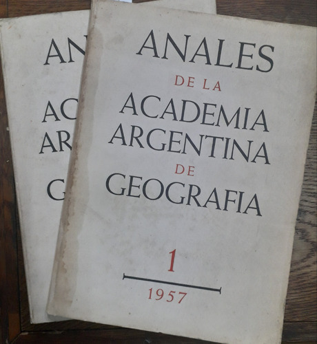 4689 Anales De La Academia Argentina De Geografía- Ts 1 Y 5-